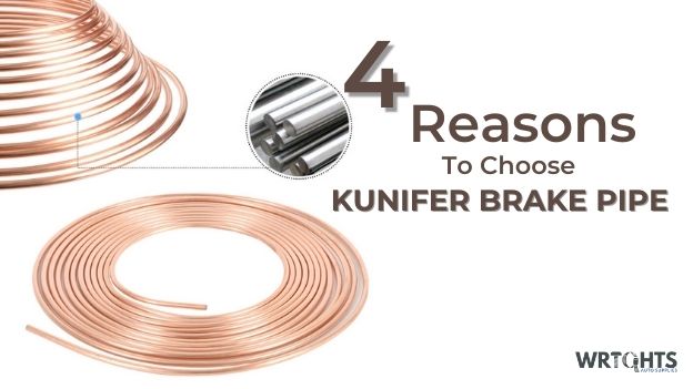 4 Reasons To Choose Kunifer Brake Pipe